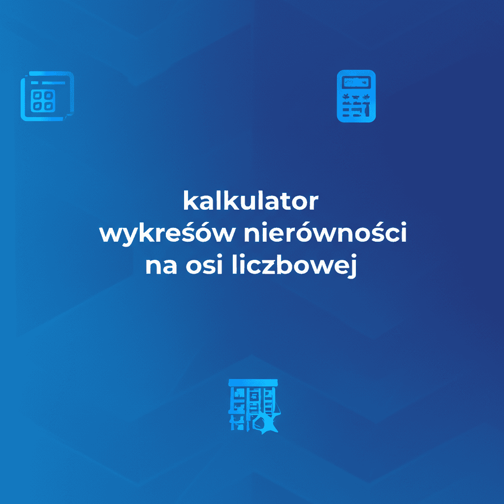 Kalkulator wykresów nierówności na osi liczbowej przedstawiający rozwiązanie graficzne